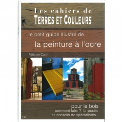 LIVRE " LE PETIT GUIDE ILUSTRE DE LA PEINTURE A L OCRE"